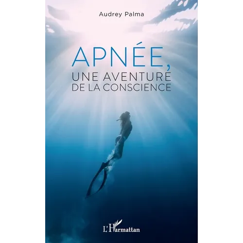Apnée, une aventure de la conscience