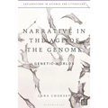 Narrative in the Age of the Genome: Genetic Worlds