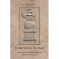 Footprints in the Dust: The Life of the Buddha from the Most Ancient Sources