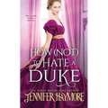 How Not to Hate a Duke