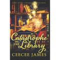 Catastrophe in the Library