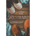 Restraint: A Best Friend's Sister Christmas Romance