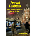 Travel Lessons: Your Personal Guide to Better Travel
