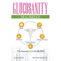 Glucosanity: The Success is in the Blood