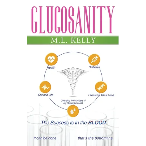 Glucosanity: The Success is in the Blood