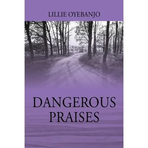 Dangerous Praises