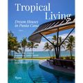 Tropical Living: Dream Houses in Punta Cana