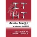 Information Generativity: Volume 1: The New Science of Information