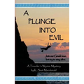 A Plunge into Evil