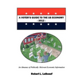 A Voter's Guide to the US Economy-2012