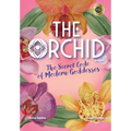 The Orchid: The Secret Code of Modern Goddesses
