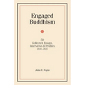 Engaged Buddhism: 50 collected essays, interviews & profiles, 2020-2025