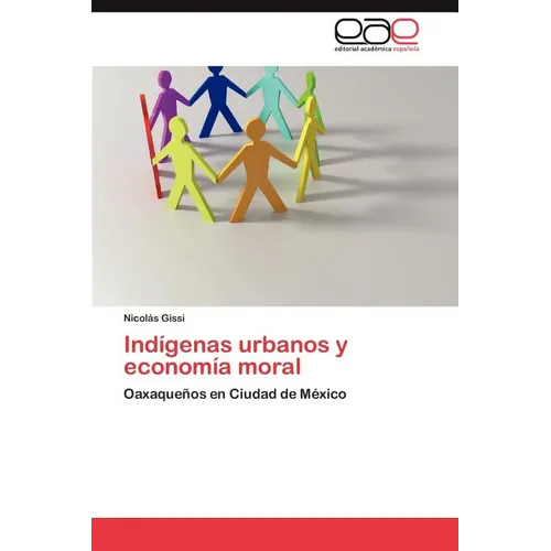 Indígenas urbanos y economía moral