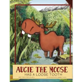 Augie The Moose Has A Loose Tooth