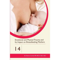 Emotional and Physical Trauma and Its Impact on Breastfeeding Mothers
