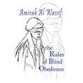 The Rules of Blind Obedience