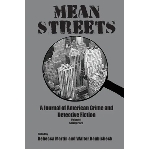 Mean Streets Vol 1: A Journal of American Crime and Detective Fiction