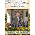 Dancing Somm: Life of the Napa and Sonoma Wine Sherpa