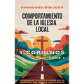 Comportamiento de la Iglesia Local: 1 Corintios
