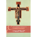 The Cambridge Companion to Christology