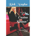 The Casino Spouse: Why Men Love to Gamble
