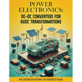 Power Electronics: DC-DC Converters for HVDC Transformations