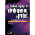Conduire un projet de développement de produit: Le management par la valeur