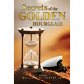 Secrets of the Golden Hourglass