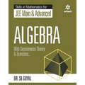 Skill in Mathematics - Algebra for JEE Main and Advanced