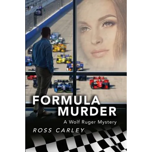Formula Murder: A Wolf Ruger Mystery