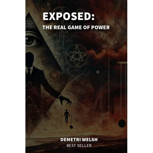 Exposed: The Real Game of Power - Paperback