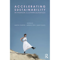 Accelerating Sustainability in Fashion, Clothing and Textiles