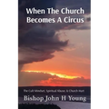 When The Church Becomes A Circus: The Cult Mindset