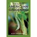 The Native Americann Gardening: All You Need To Know About The Native American Gardening