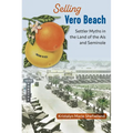 Selling Vero Beach: Settler Myths in the Land of the Aís and Seminole
