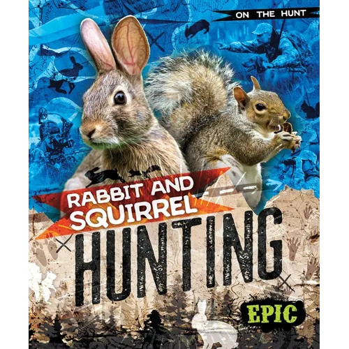 Rabbit and Squirrel Hunting