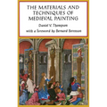 The Materials and Techniques of Medieval Painting