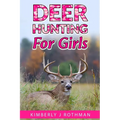 Deer Hunting for Girls