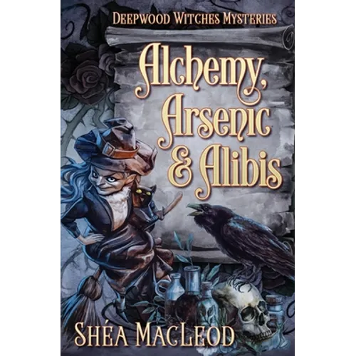 Alchemy, Arsenic, and Alibis