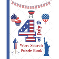 4th of July Word Search puzzle book: American Independence Day themed Activity book for kids and adults