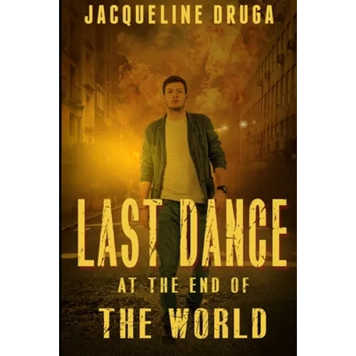 Last Dance at the End of the World