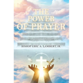 The Power of Prayer: Praying for Results