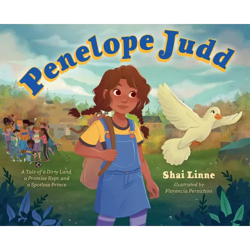 Penelope Judd: A Tale of a Dirty Land, a Promise Kept, and a Spotless Prince