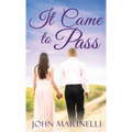 It Came To Pass: A Timeless Love Story