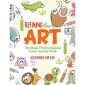 Refining Your Art: The Hand Drawn Animals Guide Activity Book
