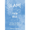 I Am Fit to Heal