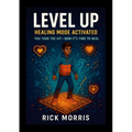 Level Up: Healing Time Activated