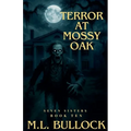 Terror at Mossy Oak