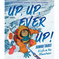 Up, Up, Ever Up! Junko Tabei: A Life in the Mountains