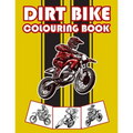 Dirt Bike Colouring Book: Big Motorcycle Coloring Book for Kids & Teens
